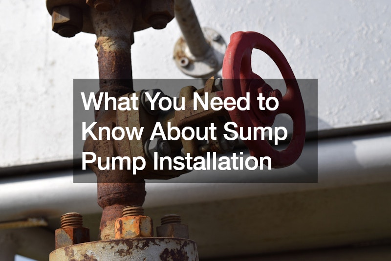 What You Need to Know About Sump Pump Installation