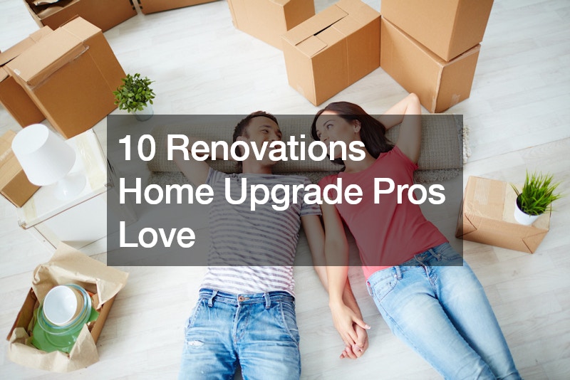 10 Renovations Home Upgrade Pros Love