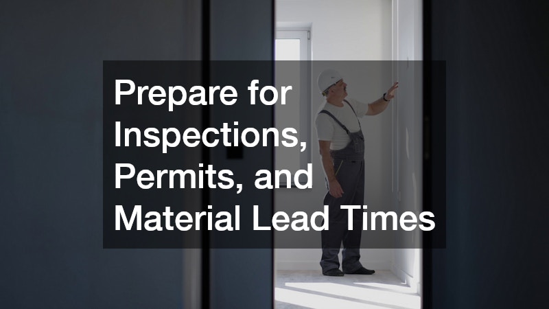 Prepare for Inspections, Permits, and Material Lead Times